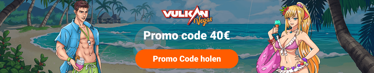 Vulkan Vegas Bonus Code 40 €